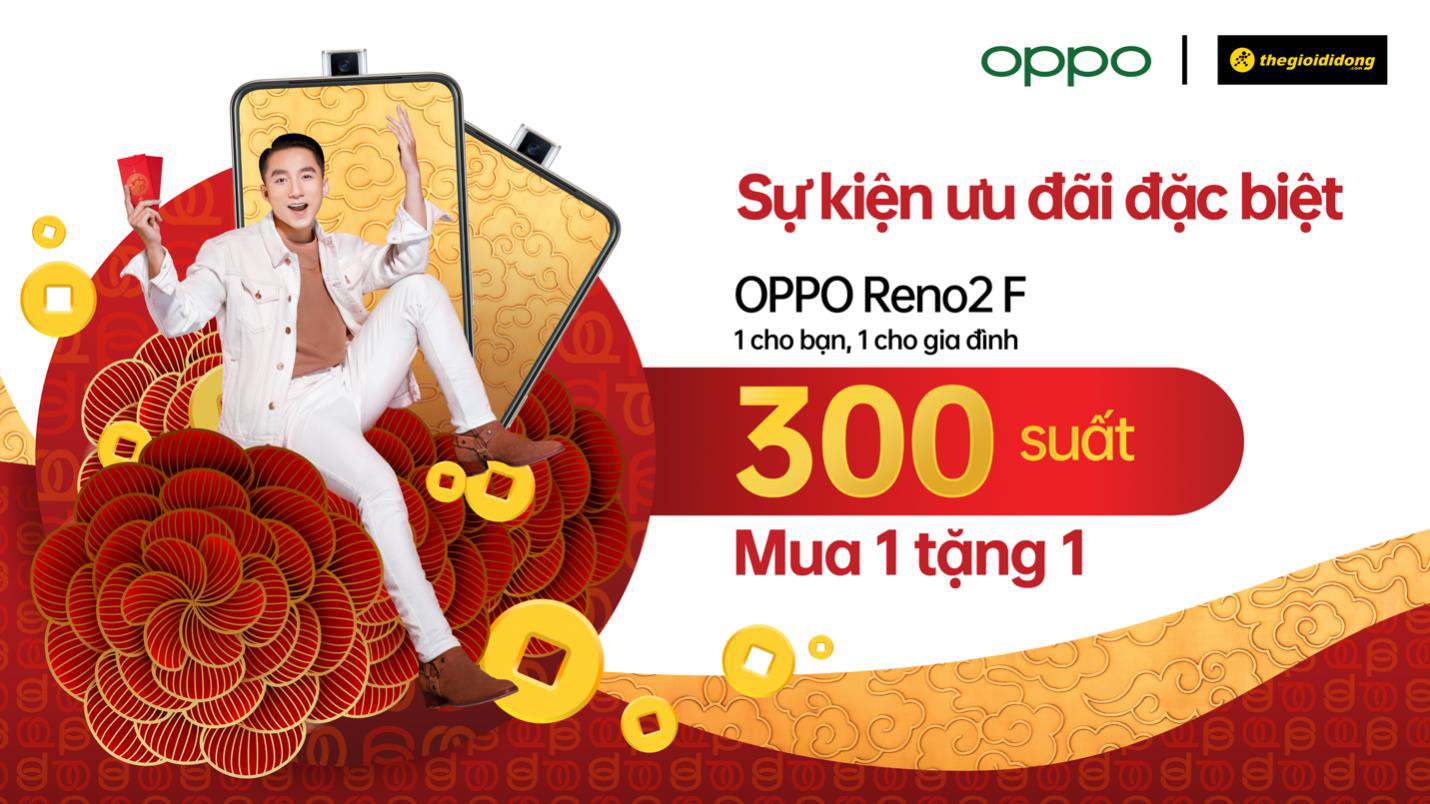 Tết này, OPPO và Thế Giới Di Động đem đến ưu đãi độc quyền dành cho khách hàng mua Reno2 F “1 cho bạn – 1 cho gia đình” - Ảnh 1.