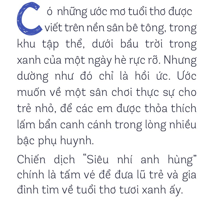 Ước mơ lấp lánh sau những ngày hè lấm bẩn: Từ siêu nhí anh hùng tới hành trình mang khoảng trời tuổi thơ trở về đúng nghĩa - Ảnh 1.
