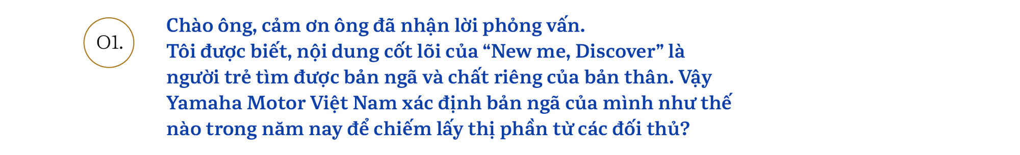 Chủ tịch Yamaha Việt Nam: ‘Chúng tôi sẽ khơi dậy khách hàng trẻ tìm được bản ngã của chính mình’ - Ảnh 1.