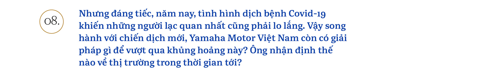 Chủ tịch Yamaha Việt Nam: ‘Chúng tôi sẽ khơi dậy khách hàng trẻ tìm được bản ngã của chính mình’ - Ảnh 15.