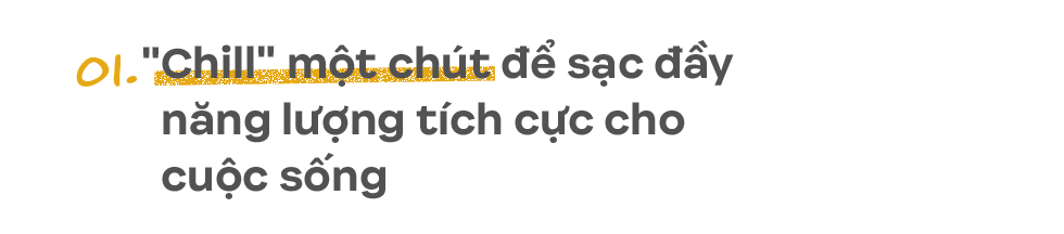 “Chill một chút để trở thành phiên bản tốt hơn của chính mình: Cuộc đời là đường đua, nhưng đừng chạm đích với tâm hồn kiệt quệ - Ảnh 2.