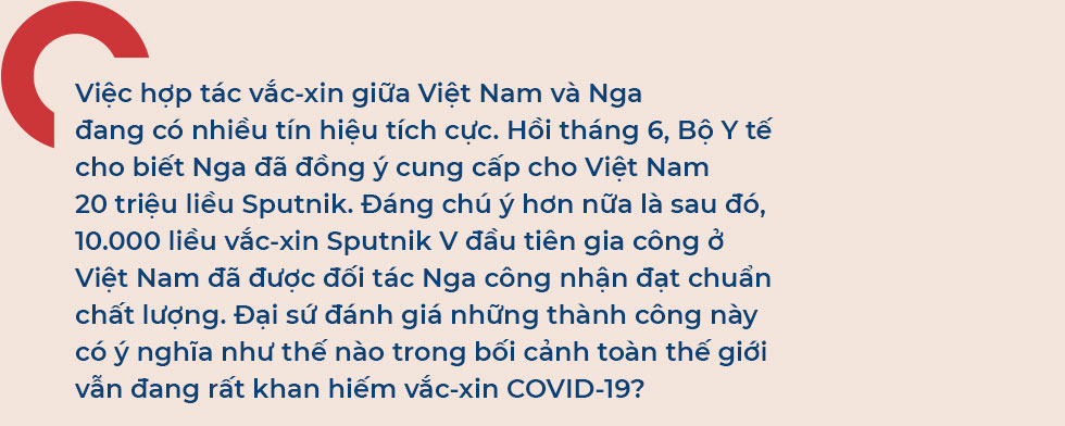 Đại sứ Đặng Minh Khôi: Trở thành trung tâm sản xuất vắc-xin Covid-19 thể hiện sức mạnh mềm của Việt Nam - Ảnh 7.