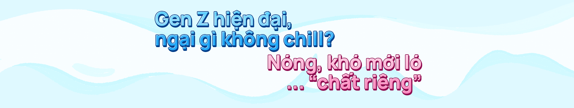 Nhật ký Gen Z mùa này: Vừa dịch, vừa nóng vẫn tự tin chill bất cứ đâu! - Ảnh 8.