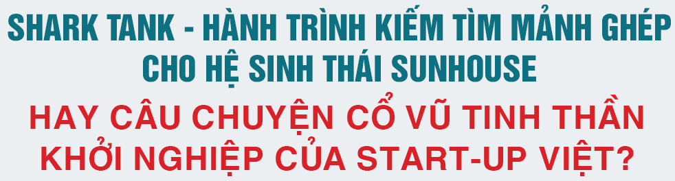 Shark Nguyễn Xuân Phú: Rót vốn hỗ trợ start-up chỉ là một phần, chưa phải ý nghĩa lớn nhất của Shark Tank Việt Nam - Ảnh 4.