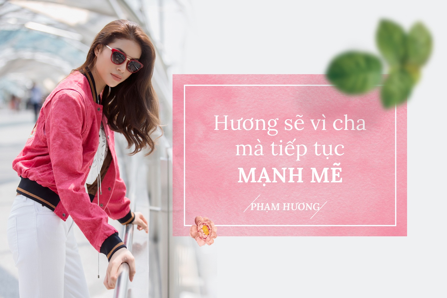 Hoa hậu Phạm Hương trải lòng sau biến cố lớn của cuộc đời - Ảnh 3. Hoa hậu Phạm Hương trải lòng sau biến cố lớn của cuộc đời - Ảnh 3.