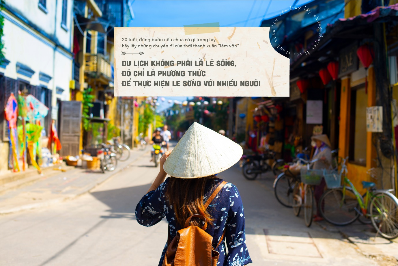 20 tuổi, đừng buồn nếu chưa có gì trong tay, hãy lấy những chuyến đi của thời thanh xuân “làm vốn” - Ảnh 1. 20 tuổi, đừng buồn nếu chưa có gì trong tay, hãy lấy những chuyến đi của thời thanh xuân “làm vốn” - Ảnh 1.