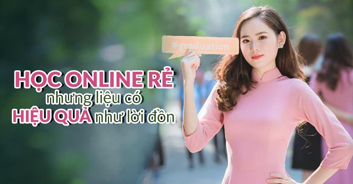 Thời đại hội nhập 4.0 học online rẻ nhưng liệu có hiệu quả như lời đồn? - Ảnh 1. Thời đại hội nhập 4.0 học online rẻ nhưng liệu có hiệu quả như lời đồn? - Ảnh 1.