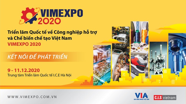 Triển lãm quốc tế về Công nghiệp hỗ trợ và Chế biến chế tạo tại Việt Nam - VIMEXPO 2020 - Ảnh 1.