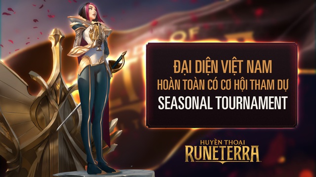 Huyền Thoại Runeterra: Đại diện Việt Nam hoàn toàn có cơ hội tham dự Seasonal Tournaments - Ảnh 2.