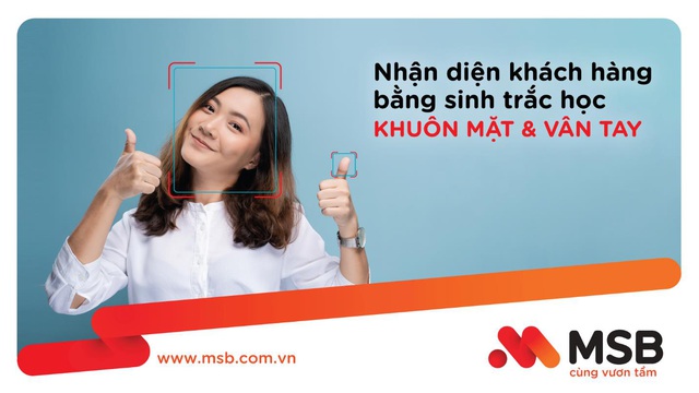 MSB mở rộng ứng dụng công nghệ sinh trắc học trong giao dịch tài chính tại các điểm giao dịch - Ảnh 1.