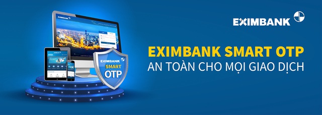 Eximbank triển khai phương thức xác thực Smart OTP - Ảnh 1.