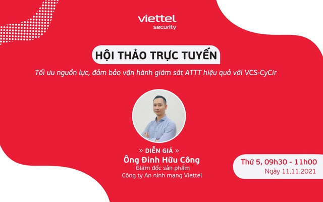 Viettel Cyber Security giới thiệu Giải pháp tối ưu quy trình giám sát ATTT - Ảnh 1.