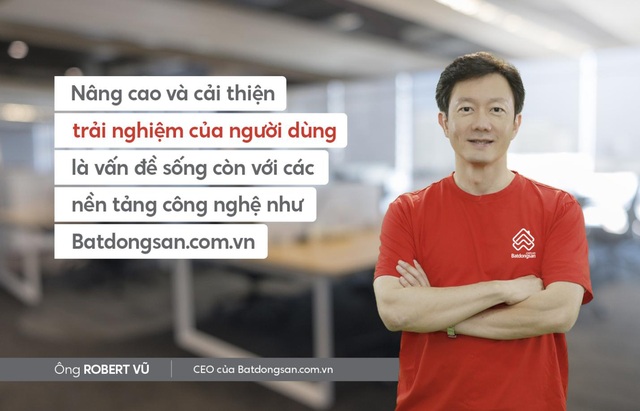 CEO Batdongsan.com.vn: Nâng cao trải nghiệm người dùng là điều quan trọng nhất - Ảnh 1.