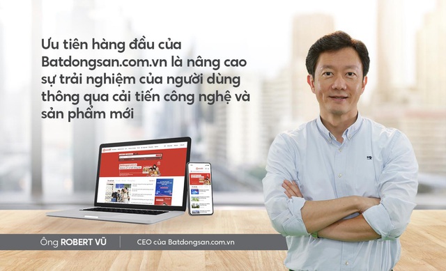 CEO Batdongsan.com.vn: Nâng cao trải nghiệm người dùng là điều quan trọng nhất - Ảnh 4.