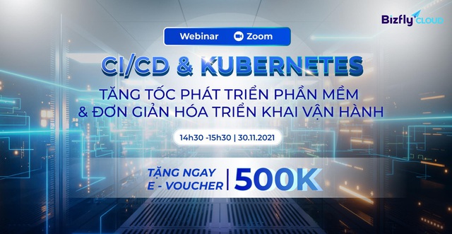 CI/CD & Kubernetes - tăng tốc phát triển phần mềm & đơn giản hóa triển khai vận hành - Ảnh 2.