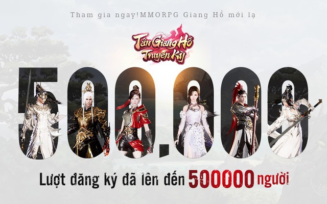 Siêu phẩm Mobile MMORPG - Chiến là mê: Tân Giang Hồ Truyền Kỳ với hơn 500.000 lượt đăng ký, chính thức ra mắt vào 14/04 - Ảnh 1.