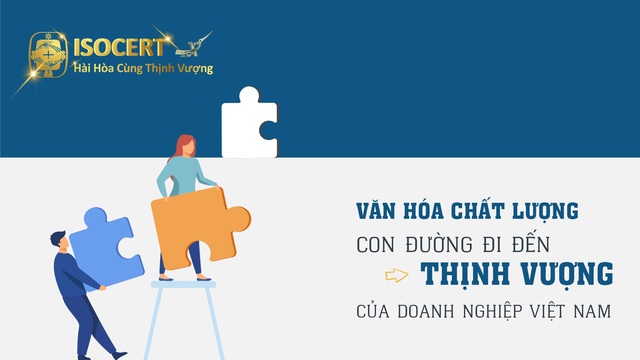 Văn hóa chất lượng, con đường đi đến thịnh vượng của doanh nghiệp Việt Nam - Ảnh 2.