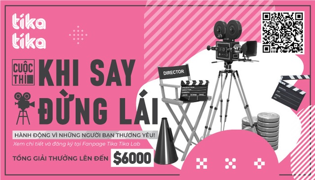 Tika Tika đẩy mạnh lan tỏa thông điệp “Khi Say Đừng Lái” qua cuộc thi sáng tạo video - Ảnh 1.