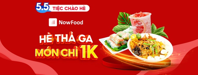 Bạn có chắc đã biết hết ưu đãi Tiệc chào hè 5.5 trên NowFood - Ảnh 4.