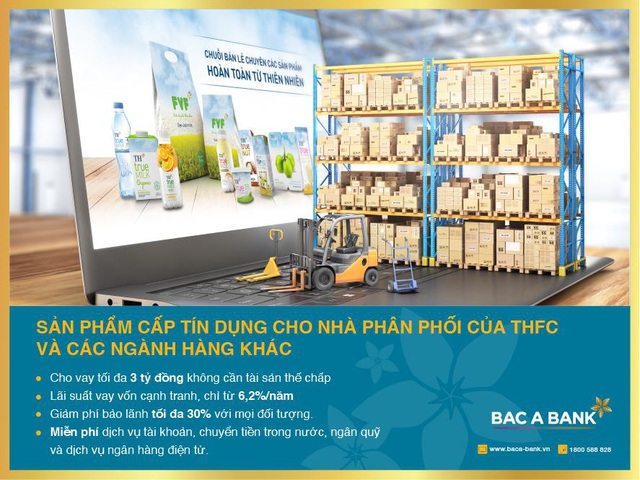 BAC A BANK ưu đãi cấp tín dụng cho Nhà phân phối THFC và các ngành hàng khác - Ảnh 1.