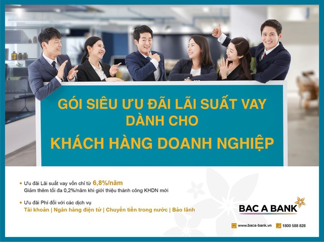 Doanh nghiệp hưởng siêu ưu đãi lãi suất khi vay vốn tại Bac A Bank - Ảnh 1.