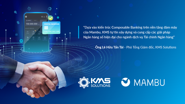 KMS Solutions và kỳ lân công nghệ Mambu ký kết thoả thuận hợp tác - Ảnh 2.