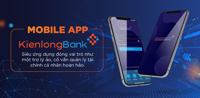 Kienlongbank chuyển đổi số - Từ phòng giao dịch 5 sao đến Digital Bank toàn diện - Ảnh 4.