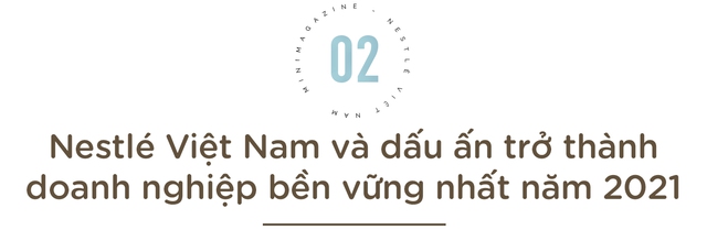Nestlé Việt Nam và hành trình trở thành doanh nghiệp bền vững nhất năm 2021 - Ảnh 5.