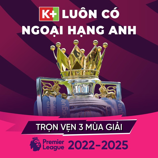 Truyền hình K+ tiếp tục phát sóng Ngoại hạng Anh tới mùa giải 2024/2025 - Ảnh 1.