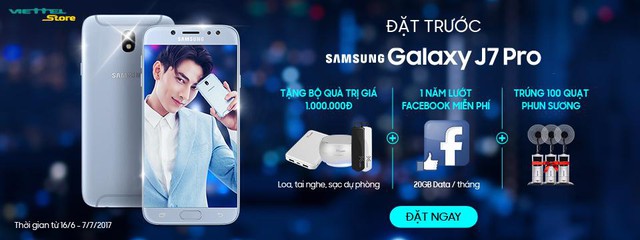 Đặt trước Galaxy J7 Pro tặng quà 1 triệu, lướt facebook thả ga không lo rớt mạng với Viettel Store - Ảnh 1.