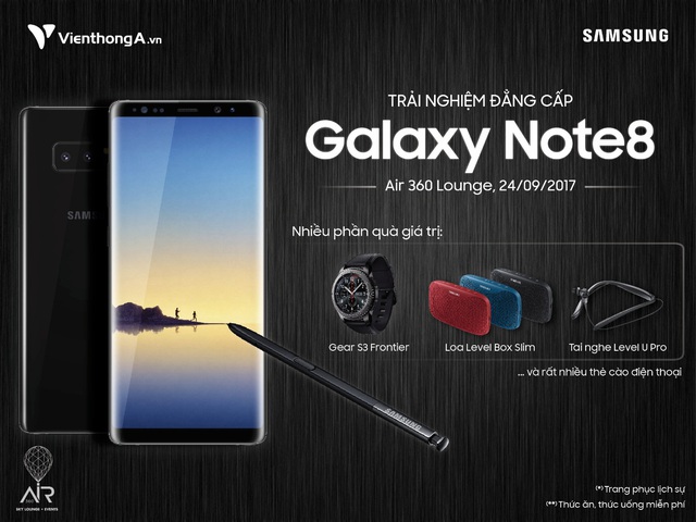 Trải nghiệm Note 8 nhận quà hấp dẫn vào ngày 24/09/2017 tại Air 360 Sky Lounge cùng Viễn Thông A.