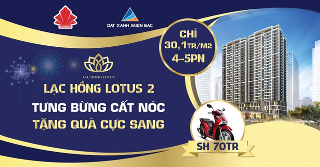 Lạc Hồng Lotus 2 bùng nổ quà tặng nhân dịp cất nóc - Ảnh 2.