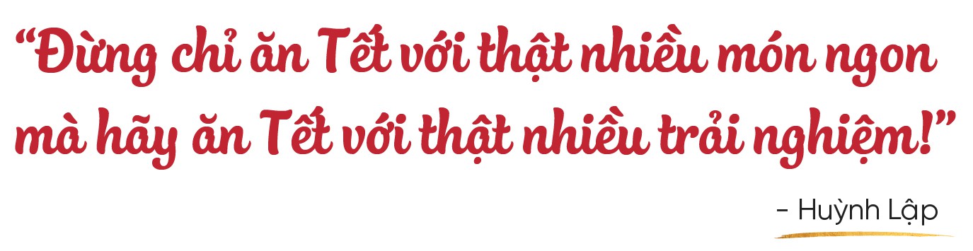 Có ai ăn Tết trọn vẹn mà không qua nhiều trải nghiệm? - Ảnh 10.