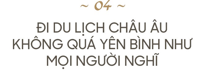 Cô gái 26 tuổi sau nửa tháng rong ruổi trời Âu một mình: Nếu đã thích, cứ đứng lên và đi ngay thôi - Ảnh 10.