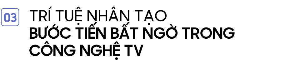 TV đã có từ cả trăm năm nay nhưng tại sao mãi đến bây giờ mới chân thực đến thế? - Ảnh 8.