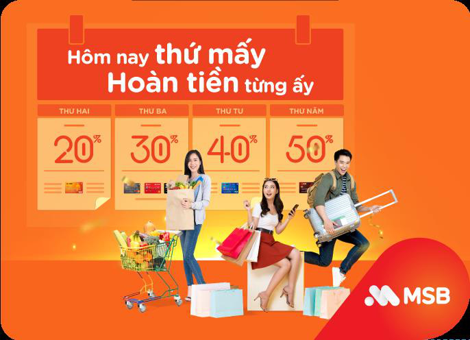 “Hôm nay thứ mấy, hoàn tiền từng ấy” khi chi tiêu thẻ tín dụng quốc tế MSB - Ảnh 2.