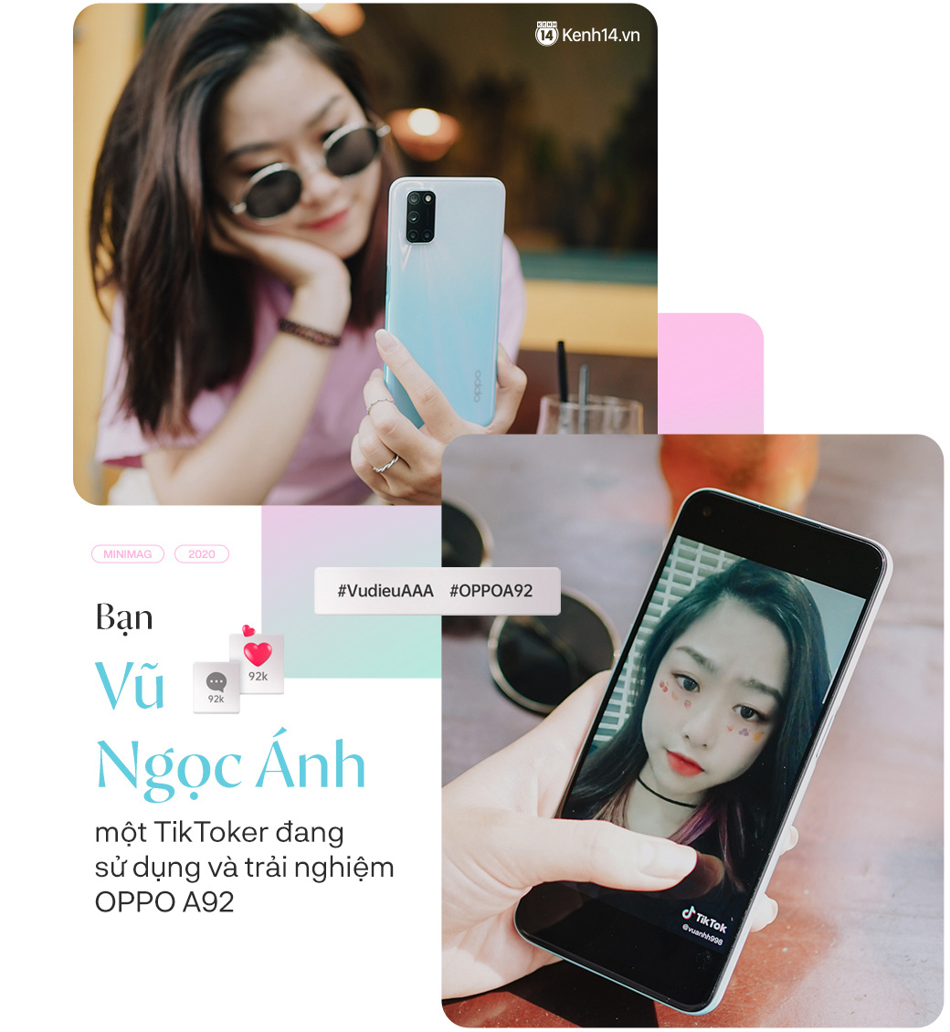 Đánh giá OPPO A92 dưới góc nhìn 1 TikToker - Ảnh 8. Đánh giá OPPO A92 dưới góc nhìn 1 TikToker - Ảnh 8.