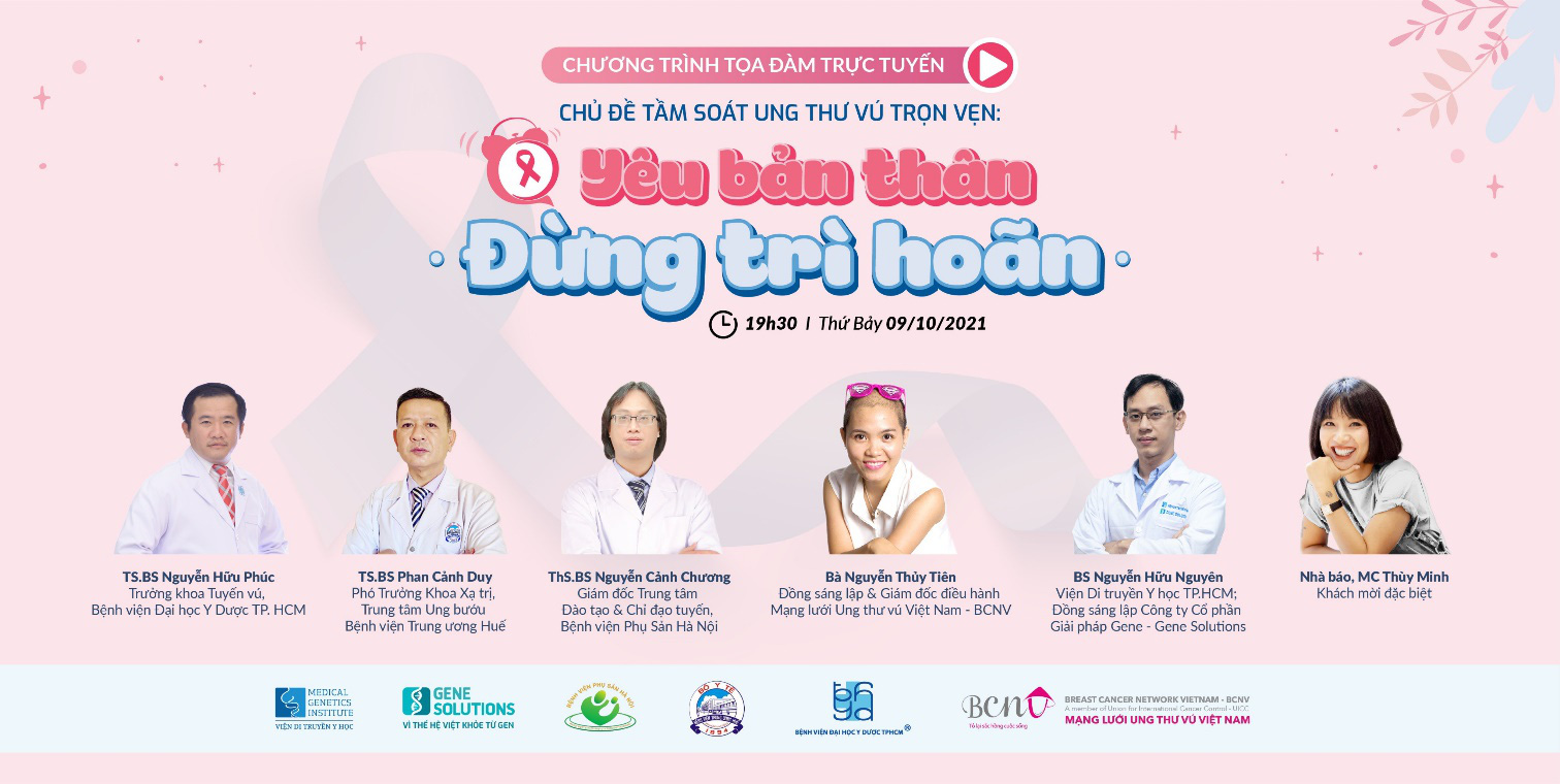 Tọa đàm trực tuyến Tầm soát ung thư vú trọn vẹn: Yêu bản thân, đừng trì hoãn cùng các chuyên gia hàng đầu - Ảnh 1. Tọa đàm trực tuyến Tầm soát ung thư vú trọn vẹn: Yêu bản thân, đừng trì hoãn cùng các chuyên gia hàng đầu - Ảnh 1.