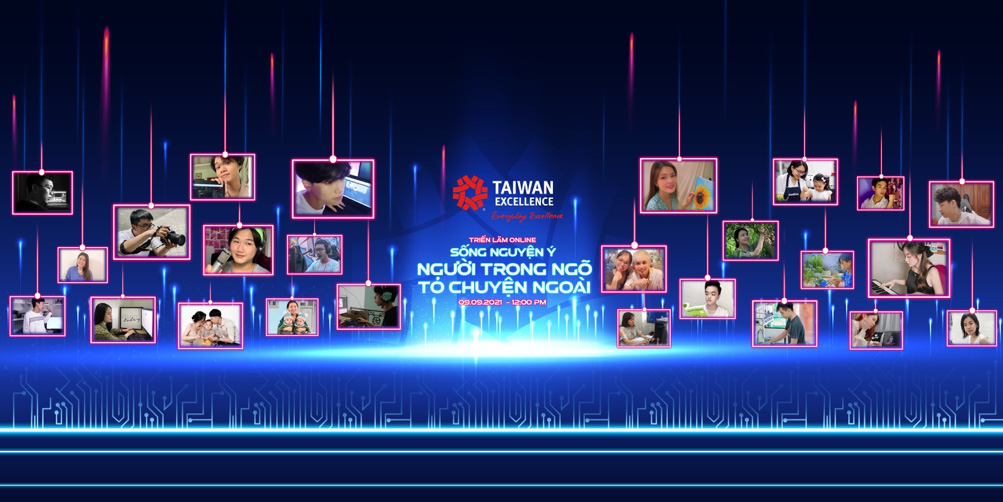 Taiwan Excellence gửi gắm thông điệp tích cực với buổi triển lãm online “Sống Nguyện Ý: Người trong ngõ tỏ chuyện ngoài” - Ảnh 1. Taiwan Excellence gửi gắm thông điệp tích cực với buổi triển lãm online “Sống Nguyện Ý: Người trong ngõ tỏ chuyện ngoài” - Ảnh 1.