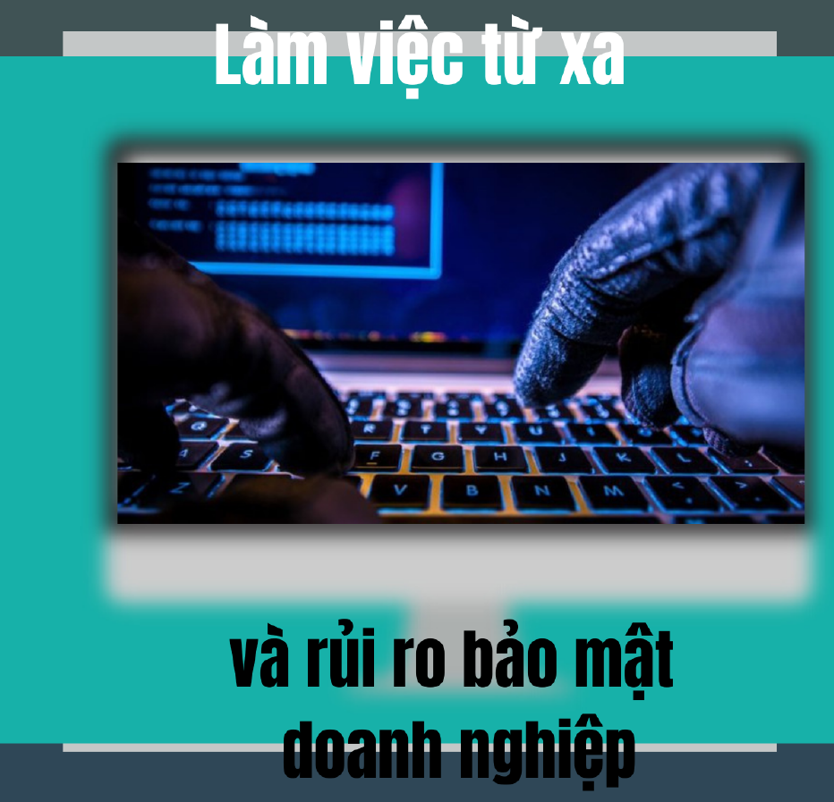 Làm việc từ xa tránh virus Corona nhưng liệu có né được bẫy của ...