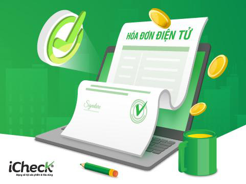 Lợi ích đa chiều khi sử dụng hóa đơn điện tử iCheck - Ảnh 1.