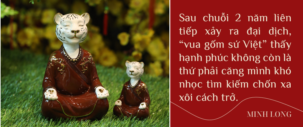 “Hạnh phúc nào có ở đâu xa” – lời chúc năm mới đầy tinh tế của Minh Long qua tượng linh vật hổ - Ảnh 13.