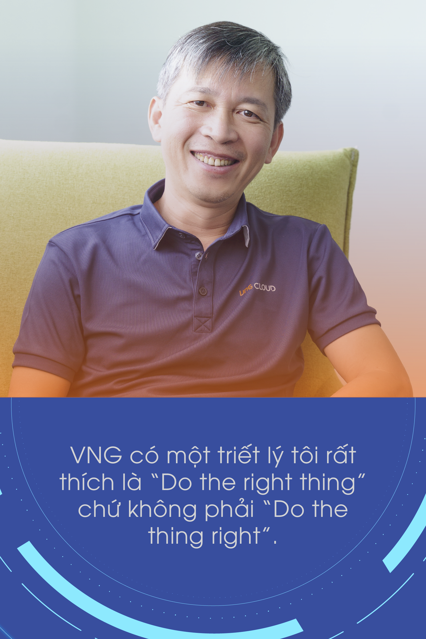 Tư duy khác biệt của CEO VNG Cloud và mục tiêu khẳng định số 1 thị trường điện toán đám mây Việt Nam - Ảnh 6. Tư duy khác biệt của CEO VNG Cloud và mục tiêu khẳng định số 1 thị trường điện toán đám mây Việt Nam - Ảnh 6.