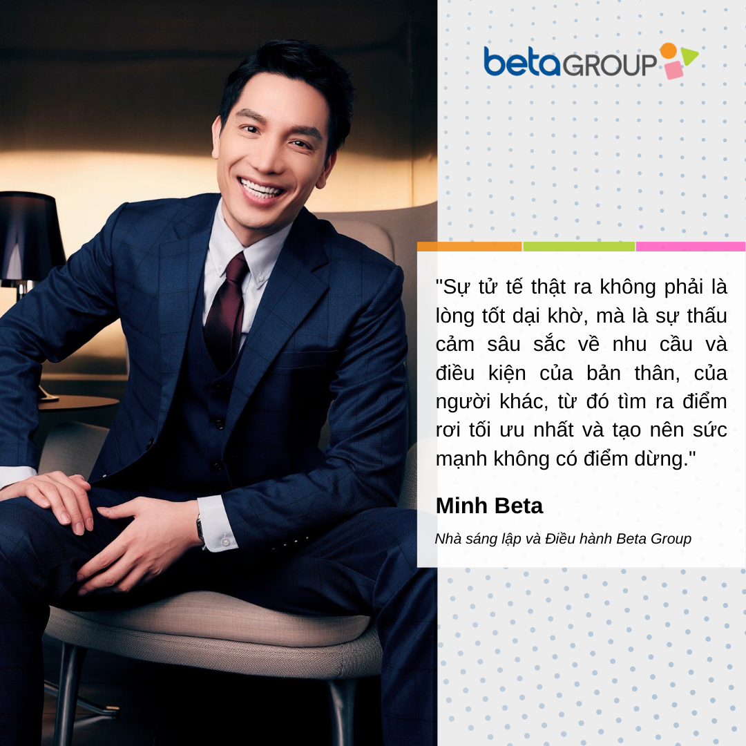 Beta Group: Từ văn hóa Tử Tế đến Hệ sinh thái vì người trẻ Việt - Ảnh 4. Beta Group: Từ văn hóa Tử Tế đến Hệ sinh thái vì người trẻ Việt - Ảnh 4.