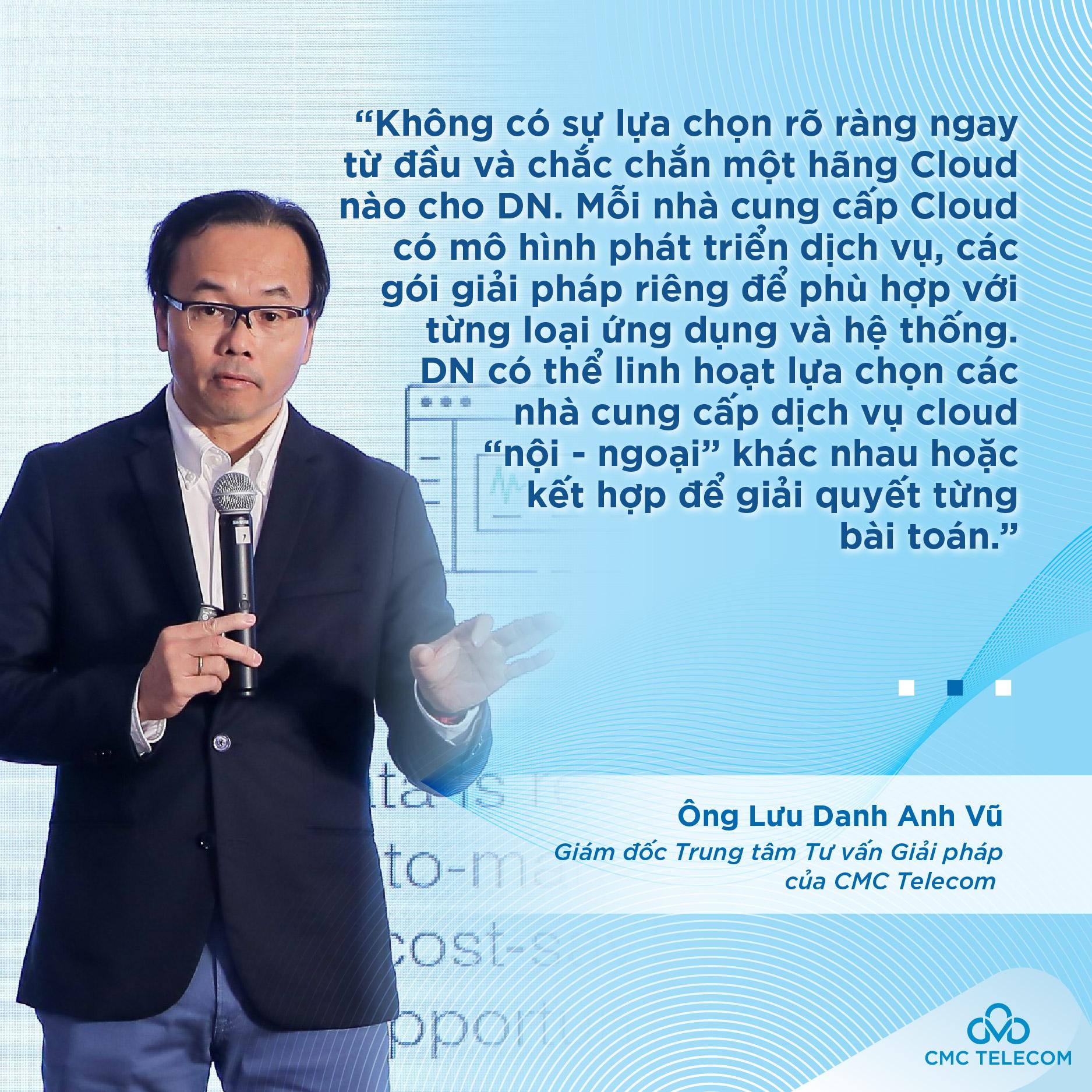 Chuyên gia chia sẻ chiến lược &quot;đám mây&quot; linh hoạt cho doanh nghiệp Việt - Ảnh 2.