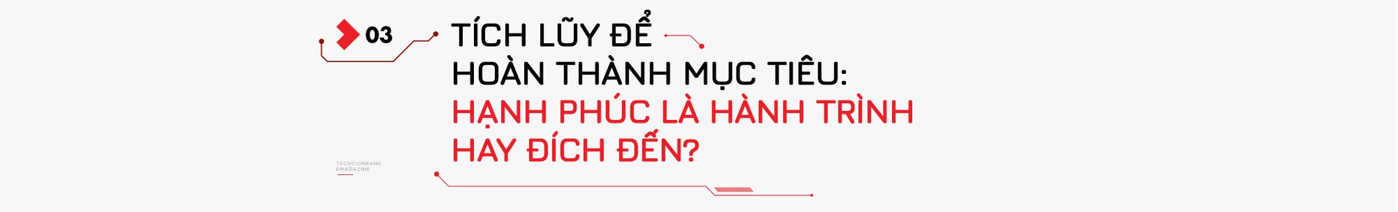 Tích lũy cho một cuộc đời như ý: khi ước mơ lớn bắt đầu từ những nỗ lực nhỏ - Ảnh 6.