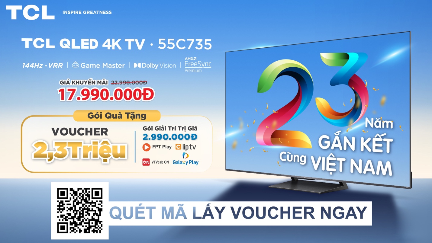 Hành trình 23 năm TCL gắn kết cùng Việt Nam - Ảnh 2.