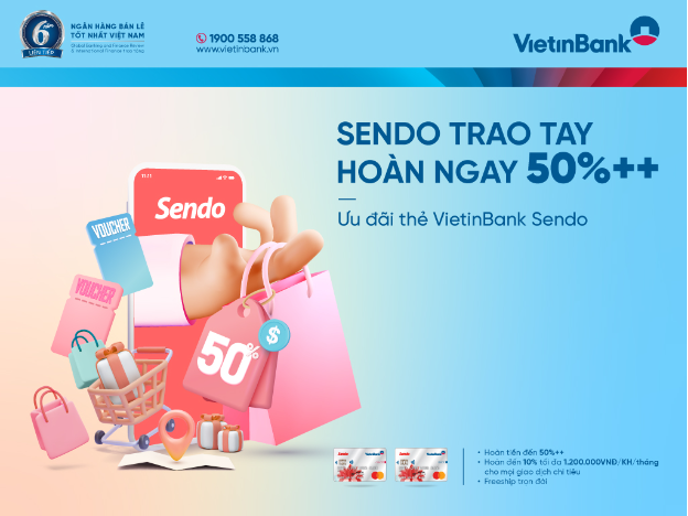 Hoàn tiền và freeship trọn đời với thẻ MasterCard Platinum VietinBank Sendo - Ảnh 1.