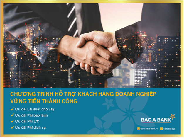 BAC A BANK hỗ trợ doanh nghiệp vững tiến thành công - Ảnh 2.