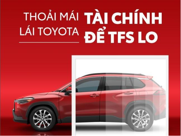 5 ưu điểm của dịch vụ tài chính cho vay mua xe Toyota - TFSVN - Ảnh 2.